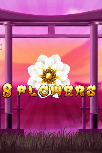 8 Flowers бесплатная демо игра | Вулкан Вегас Казахстан без регистрации