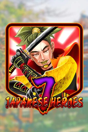 Japanese 7 Heroes бесплатная демо игра | Вулкан Вегас Казахстан без регистрации